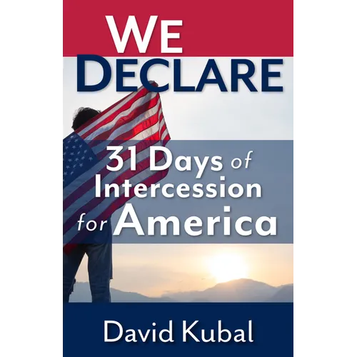 We Declare: 31 Days of Intercession for America