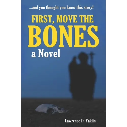 First, Move the Bones