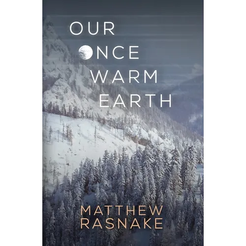 Our Once Warm Earth