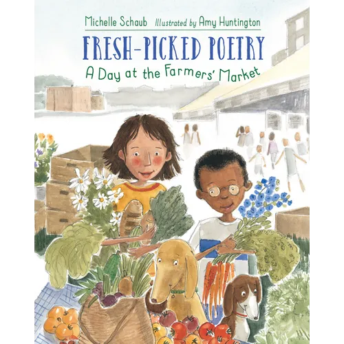 Fresh-Picked Poetry: A Day at the Farmers' Market