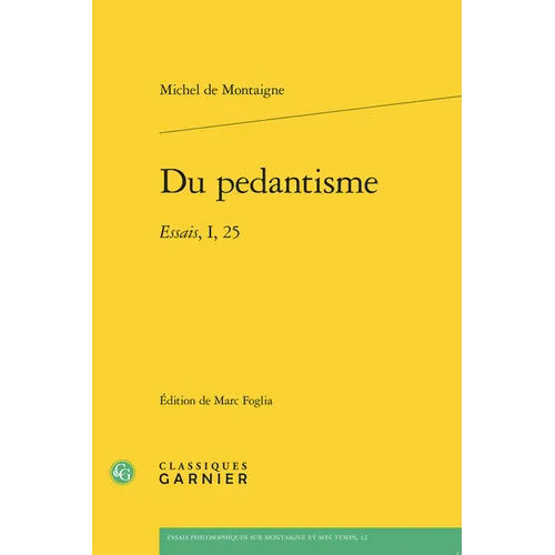 Du Pedantisme: Essais, I, 25