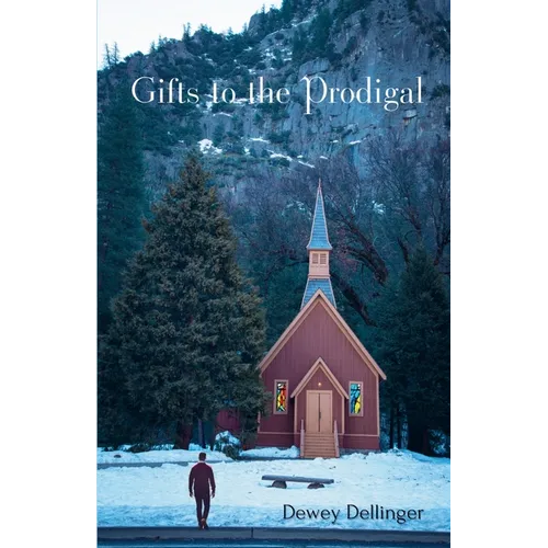 Gifts to the Prodigal