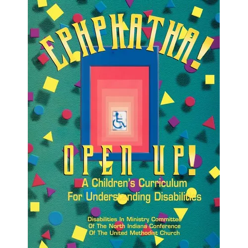 Ephphatha! Open Up! a Children's Curriculum for Understanding Disabilities
