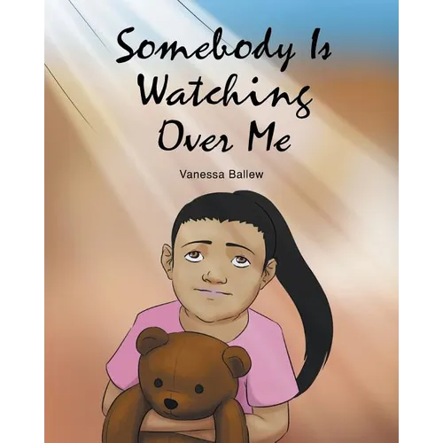Somebody Is Watching Over Me
