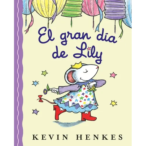 El Gran Día de Lily: Lily's Big Day (Spanish Edition)
