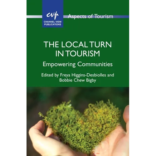 The Local Turn in Tourism: Empowering Communities