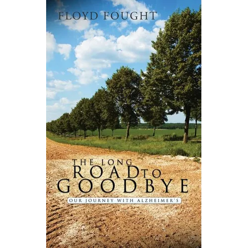 The Long Road to Goodbye