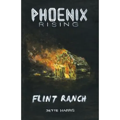 Flint Ranch: prelude to a thriller