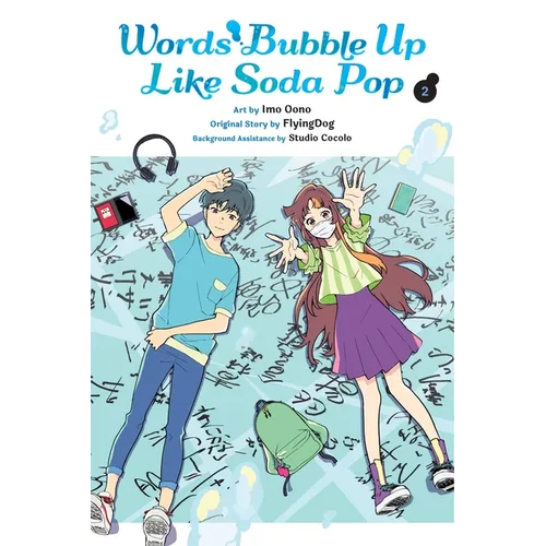 Words Bubble Up Like Soda Pop, Vol. 2 (Manga): Volume 2
