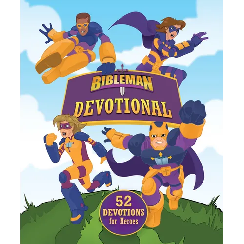 Bibleman Devotional: 52 Devotions for Heroes