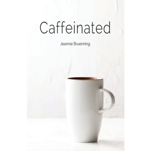 Caffeinated