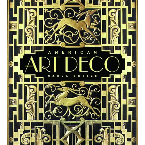 American Art Deco: Modernistic Architecture and Regionalism