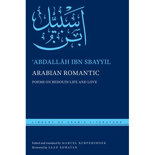 Arabian Romantic: Poems on Bedouin Life and Love
