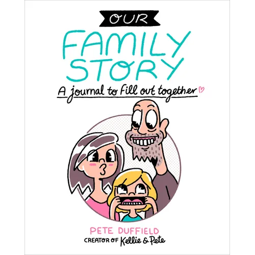Our Family Story: A Journal to Fill Out Together