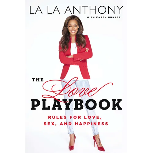 The Love Playbook: Rules for Love, Sex, and Happiness