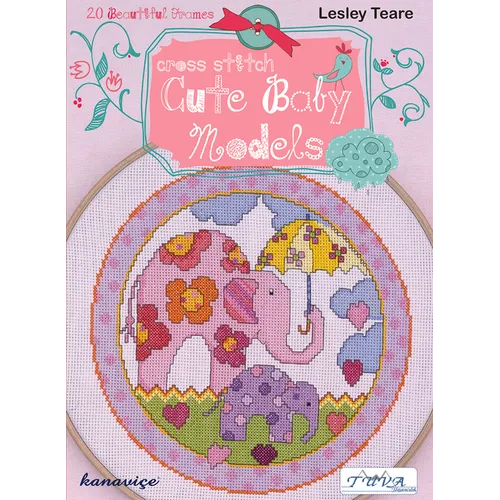 Cross Stitch Cute Baby Models: 20 Beautiful Frames