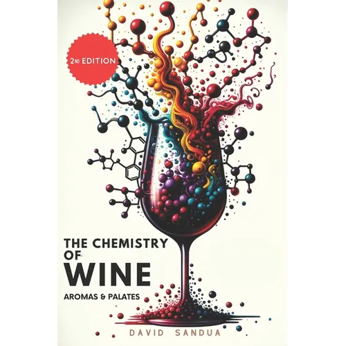 The Chemistry of Wine: Aromas and Palates