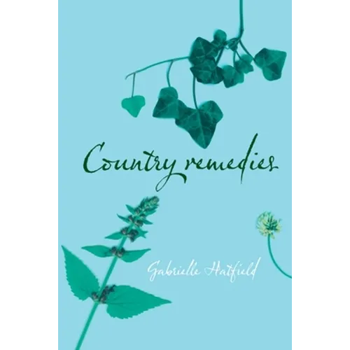 Country Remedies: Traditional East Anglian Plant Remedies in the Twentieth Century