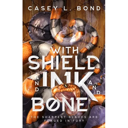 With Shield and Ink and Bone