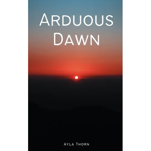 Arduous Dawn