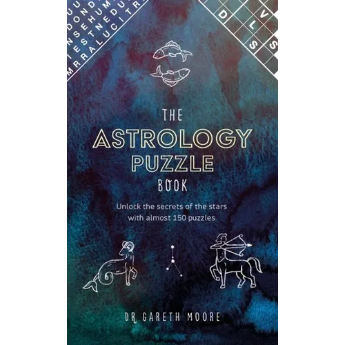 The Astrology Puzzle Book: Unlock the Secrets of the Stars with 100 Puzzles