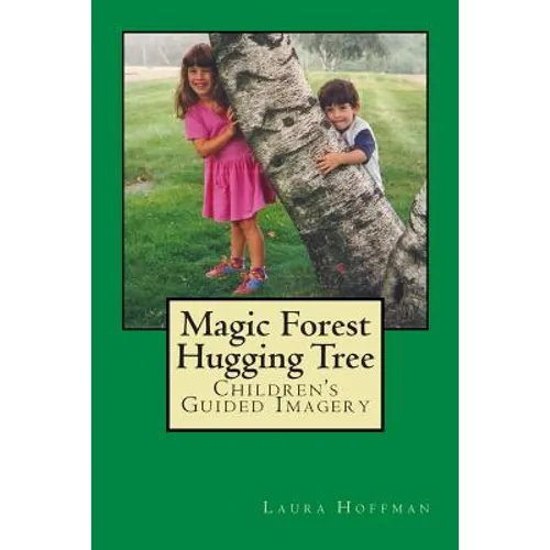 Magic Forest Hugging Tree: Children's Guided Imagery