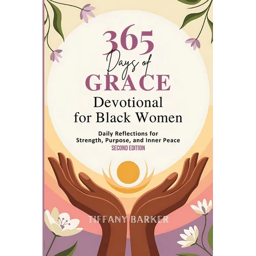 Devotional for Black Women 2026: Daily Reflections for Strength, Purpose, and Inner Peace (Second Edition)