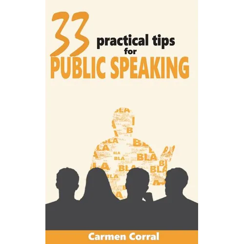 33 Practical Tips for PUBLIC SPEAKING