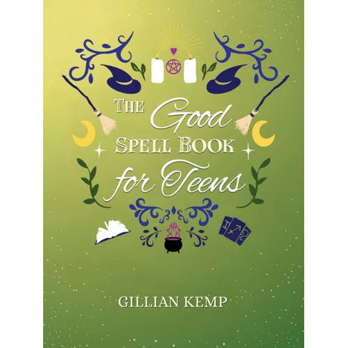The Good Spell Book for Teens
