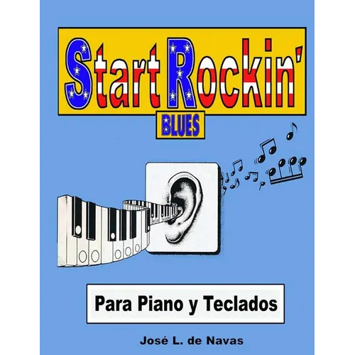 Start Rockin - Blues: Espanol Estudio progresivo para colorear blues sus interpretaciones musicales