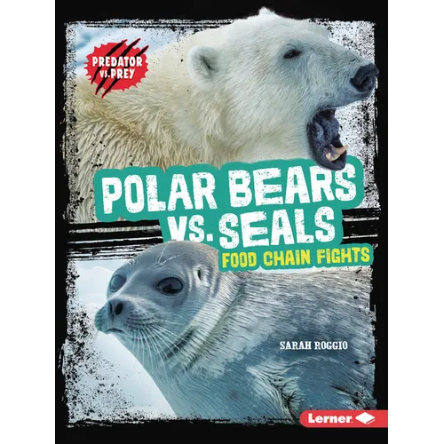Polar Bears vs. Seals: Food Chain Fights