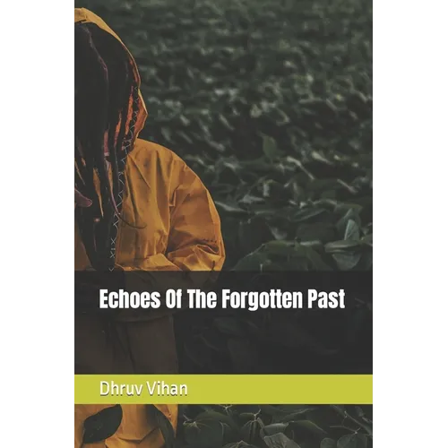 Echoes Of The Forgotten Past