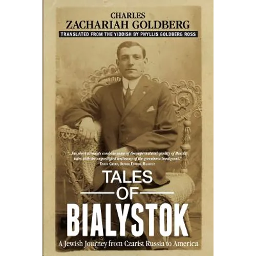 Tales of Bialystok: A Jewish Journey from Czarist Russia to America