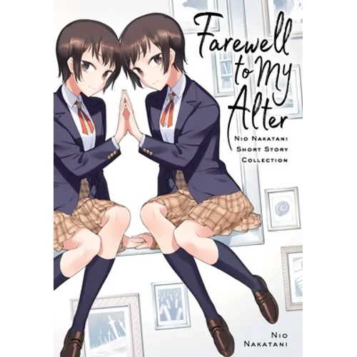 Farewell to My Alter: Nakatani NIO Short Story Collection