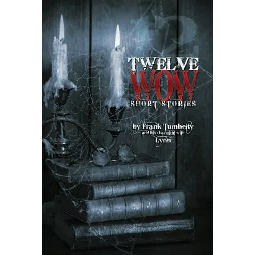 Twelve WOW Short Stories