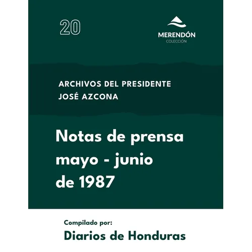 Notas de Prensa mayo a junio de 1987: Archivos del presidente José Azcona
