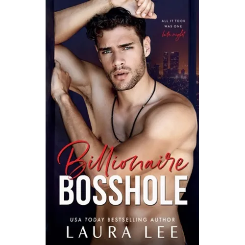 Billionaire Bosshole: An Enemies-to-Lovers Office Romance