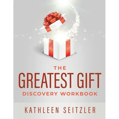 The Greatest Gift Discovery Workbook