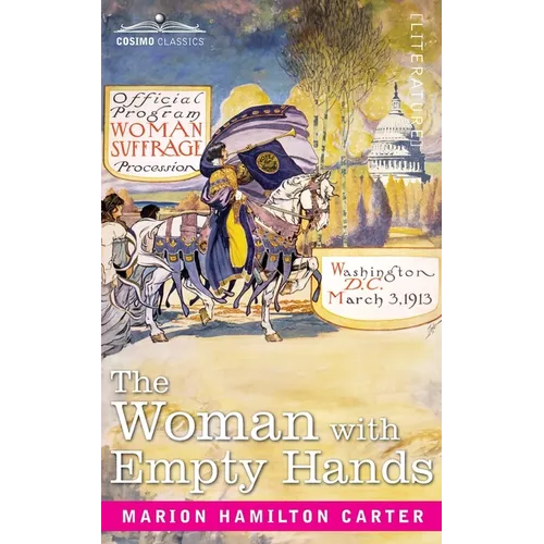 The Woman with Empty Hands: The Evolution of a Suffragette