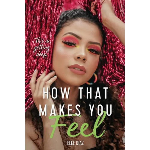 How That Makes You Feel