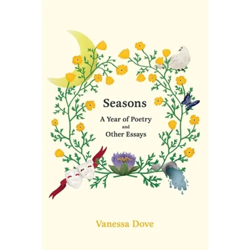 Seasons: A Year of Poetry and Other Essays