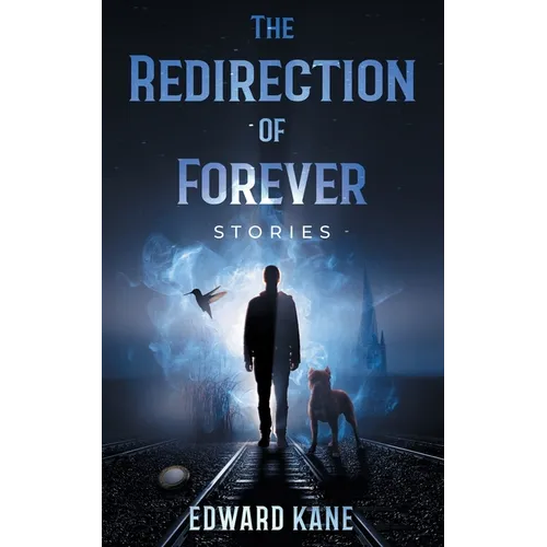 The Redirection of Forever