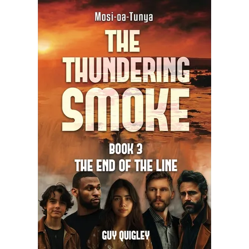 The Thundering Smoke Book 3: The End Of The Line