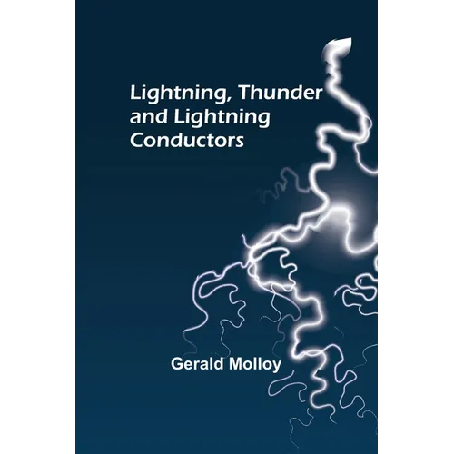 Lightning, Thunder and Lightning Conductors