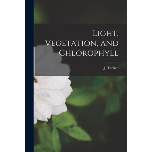Light, Vegetation, and Chlorophyll