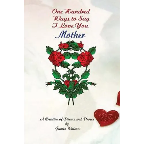 100 Ways To Say I Love You Mother