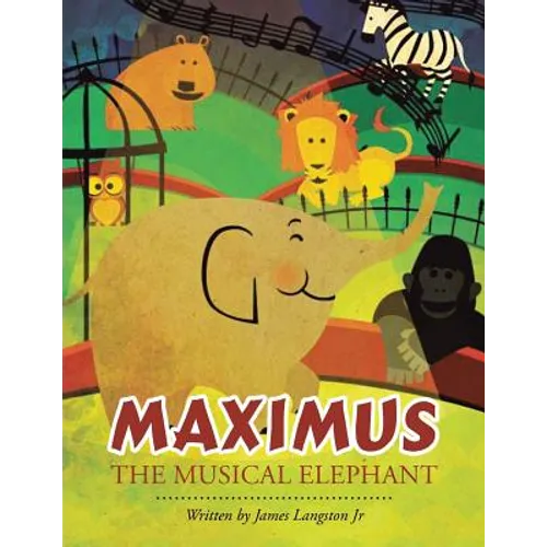 Maximus the Musical Elephant