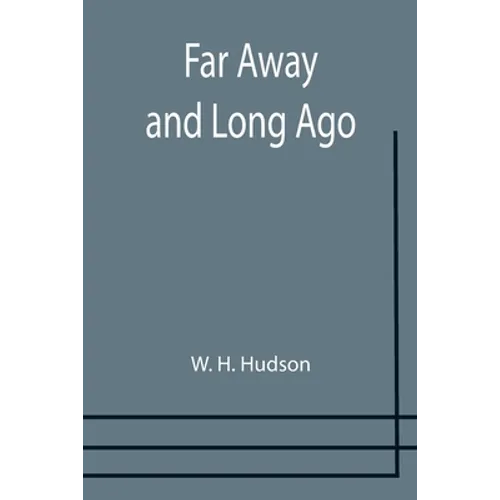 Far Away and Long Ago
