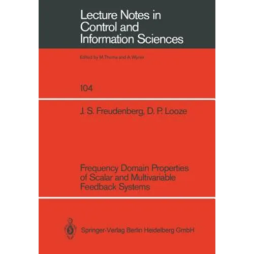 Frequency Domain Properties of Scalar and Multivariable Feedback Systems