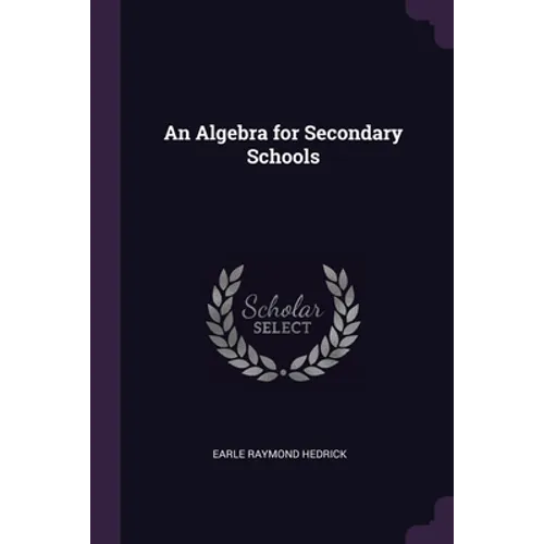 An Algebra for Secondary Schools